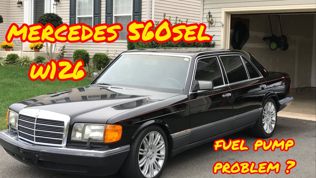 1991 mercedes 560sel w126 fuel pump problem