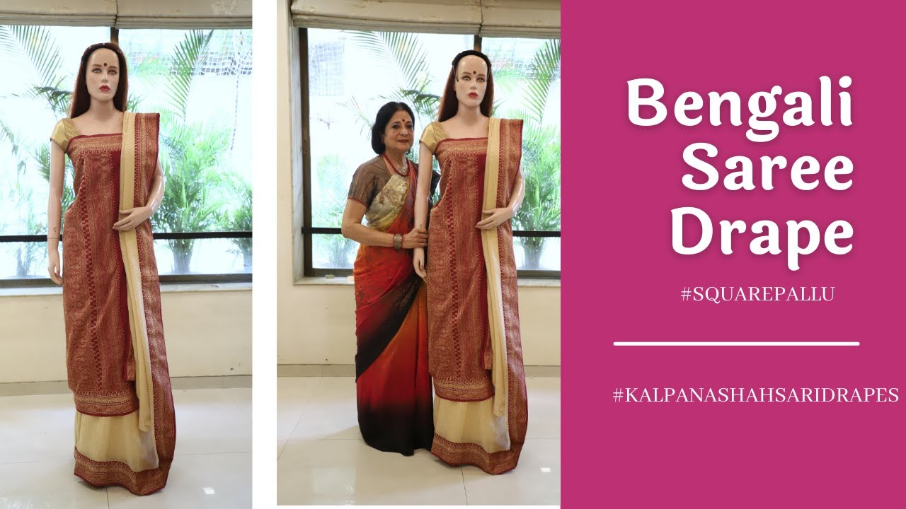 Style No 71 | Bengali Saree Drape | Square Pallu | Kalpana Shah Sari Drapes
