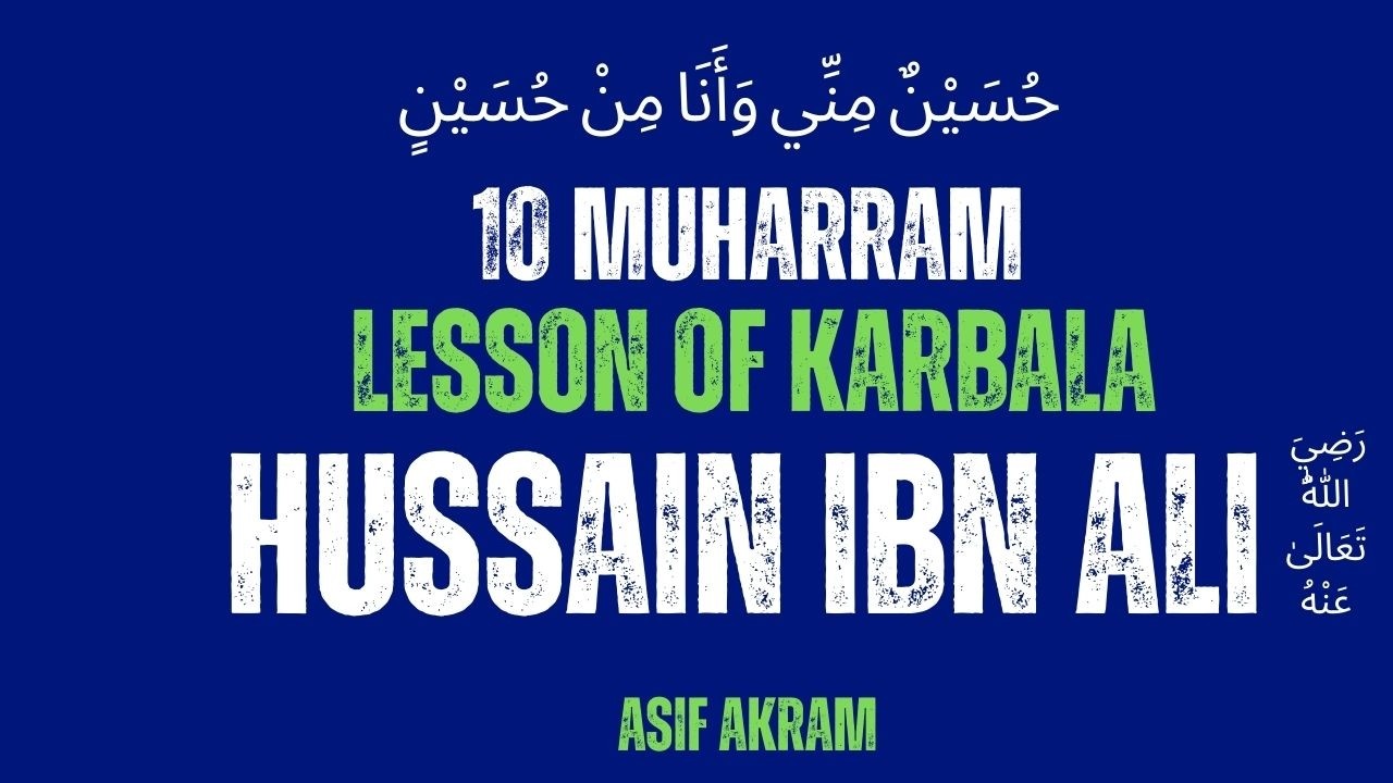10 Muharram — Imam Hussain (RA) and the Eternal Lesson of Karbala | Motivated Souls by Asif Akram