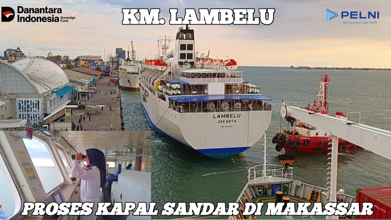PROSES KM. LAMBELU SANDAR DI PELABUHAN MAKASAR. 