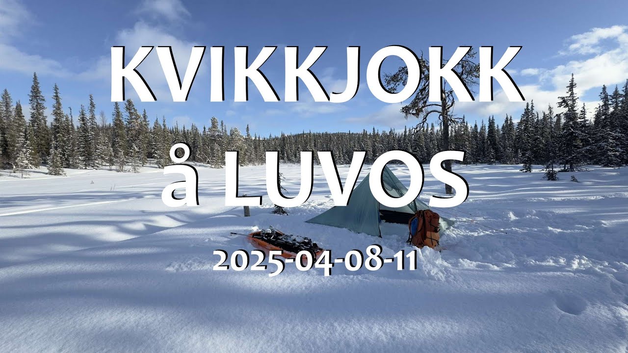3 dagar i Kvikkjokk på vinterleden norrut å 1 dag i Luvos 2025-04-08-11