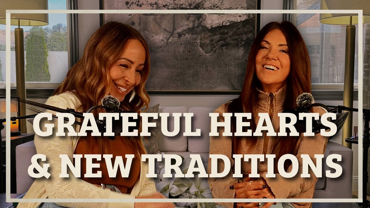 Grateful Hearts & New Traditions