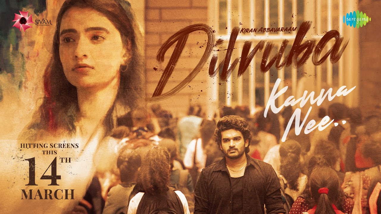 Kanna Nee - Lyrical | Dilruba | Kiran Abbavaraam | Rukshar Dhillon | Sam CS | Viswa Karun