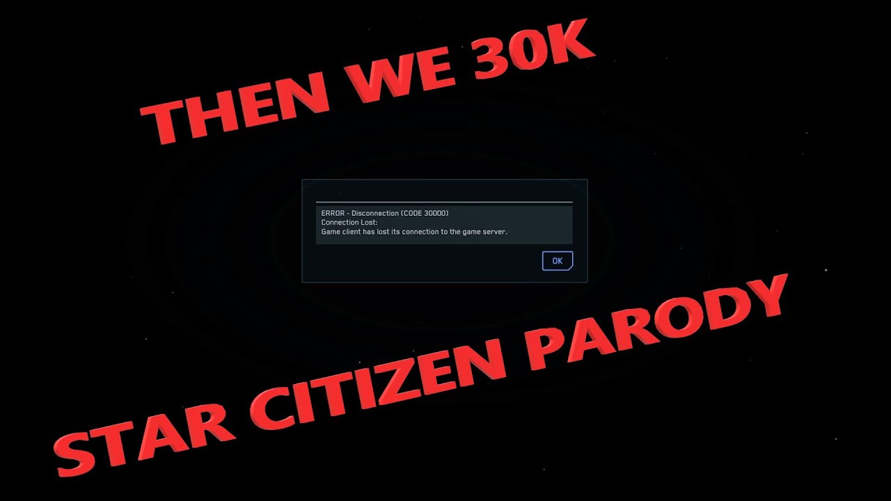 Then We 30k | Star Citizen Parody Song