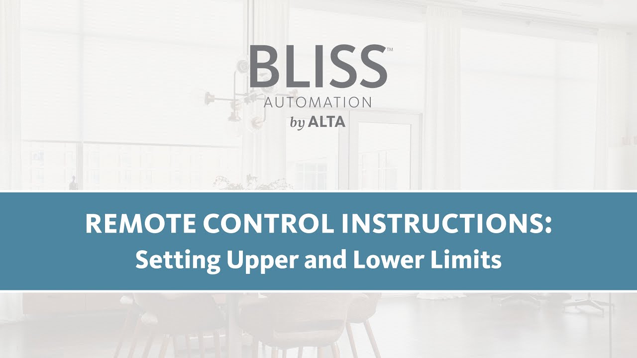 BLISS&trade; Remote Control Instructions: Setting Upper and Lower Limits