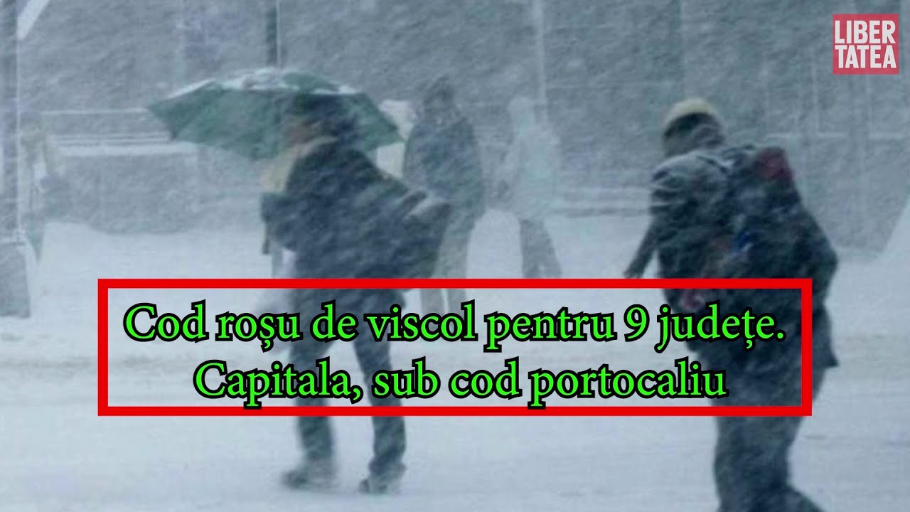Cod roșu de viscol pentru nouă județe. Capitala, sub cod portocaliu
