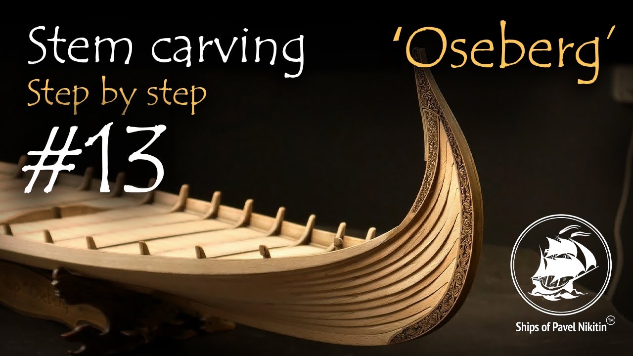 Viking ship ‘Oseberg’ - version 3  Step by Step #13. Stem carving