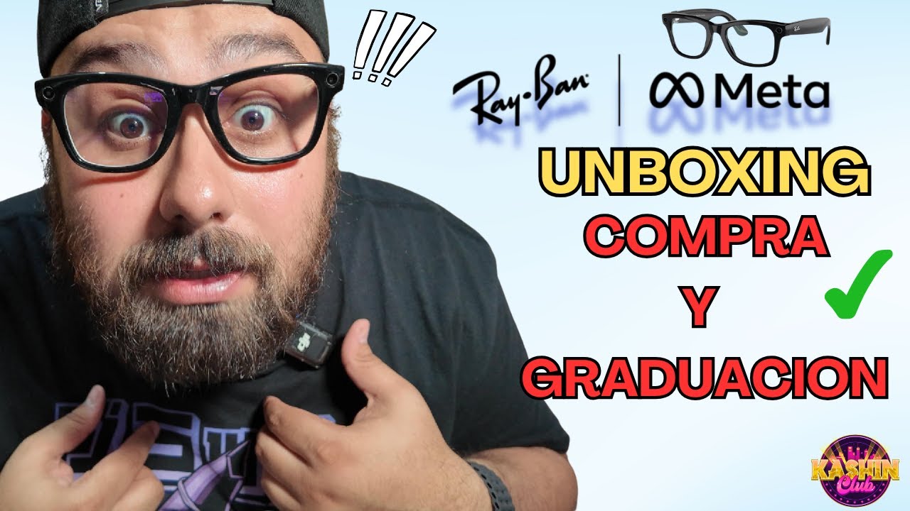 Ray-Ban Meta 👓 Unboxing Mexico, Graduacion, Proceso de Compra, Rese&ntilde;a Real