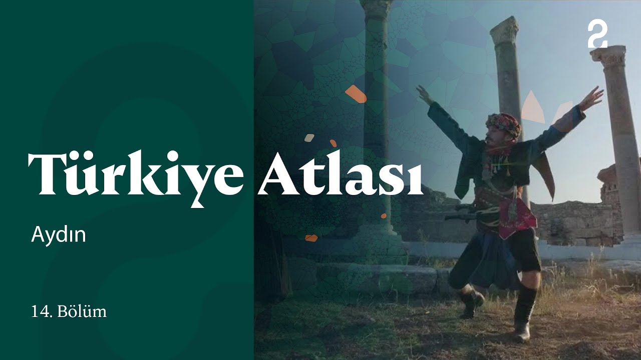 Aydın | Türkiye Atlası | 14. Bölüm @trt2
