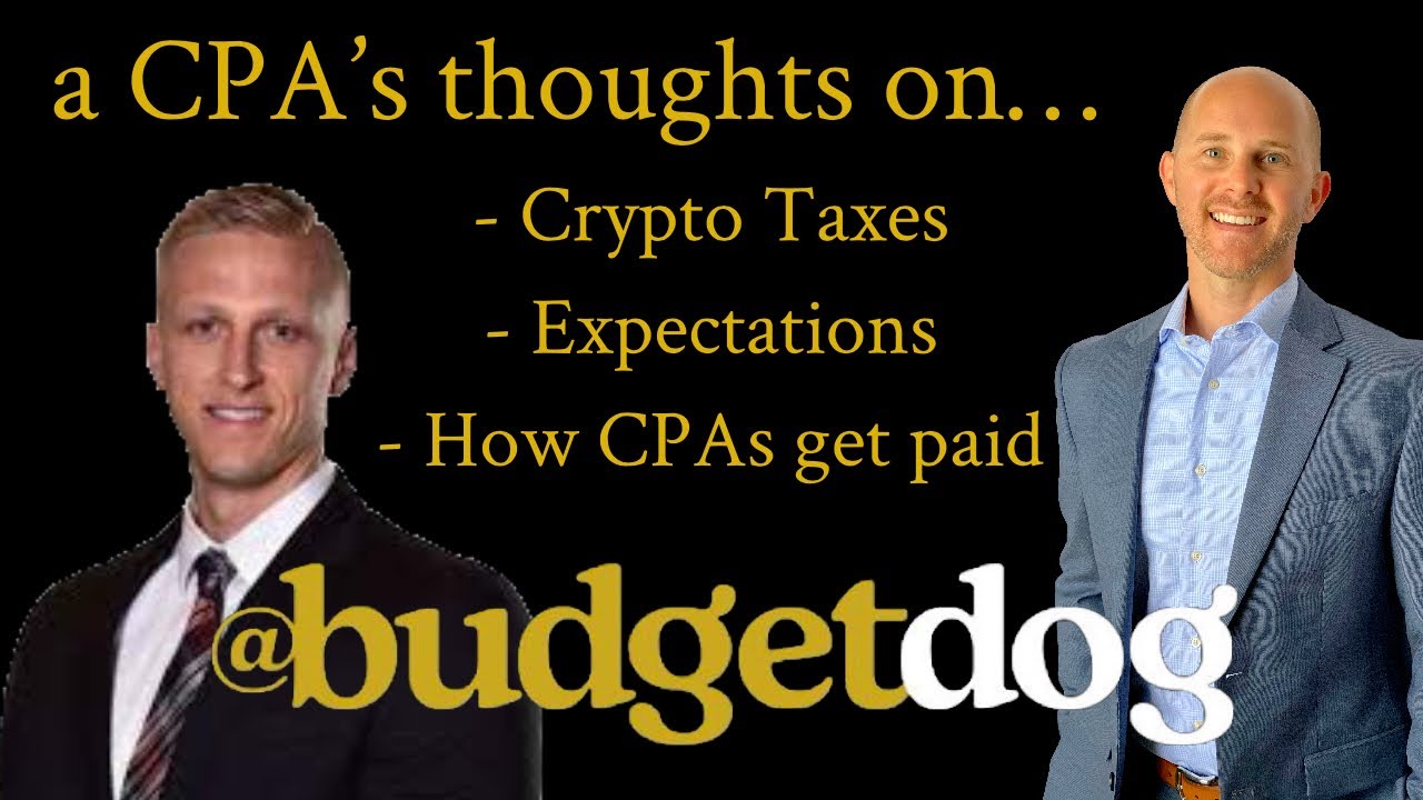 CPA - Crypto Taxes, Preparing for Tax Season, & Expectations with @Budgetdog