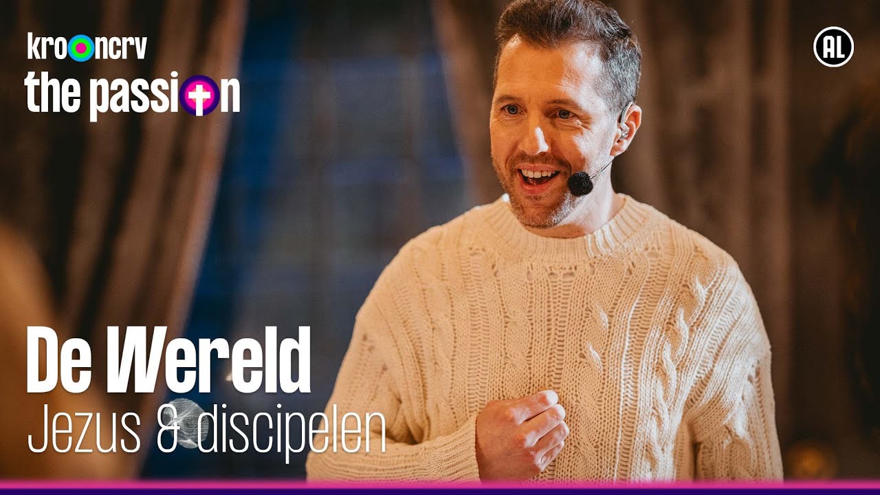 De Wereld – William Spaaij en discipelen | The Passion 2024