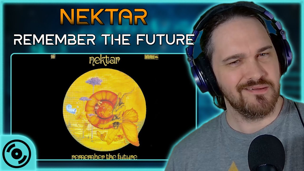 Can Something Be TOO PROGRESSIVE? // Nektar - Remember The Future // Composer Album Reaction