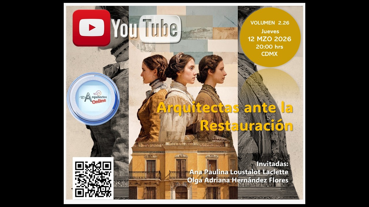 Arquitectas ante la Restauración - Arroba Arquitectos On Line