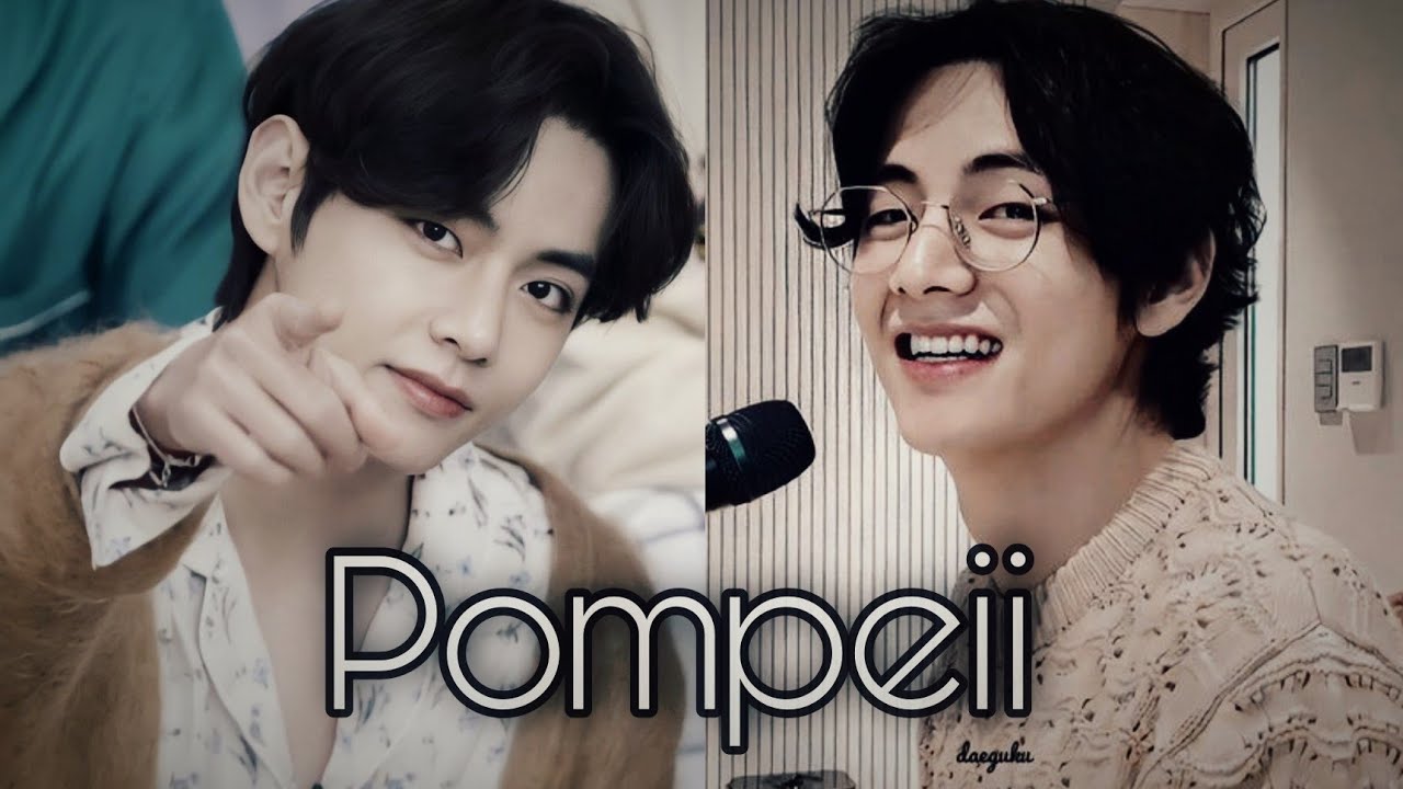 KIM TAEHYUNG | Pompeii [FMV]