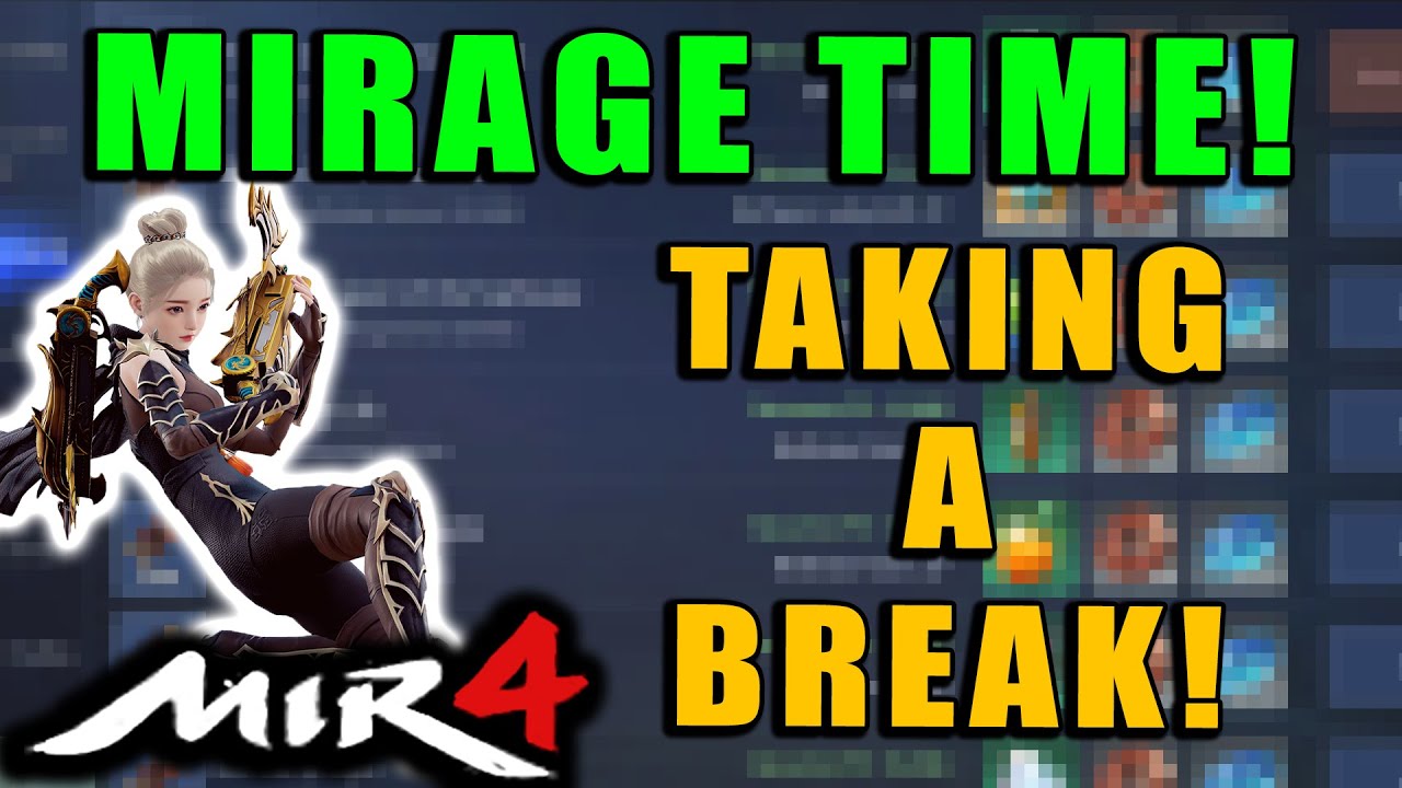 MIR4 - Taking a BREAK!  Trying MIRAGE Raids and MIRAGE Redmoon Valley Mining!