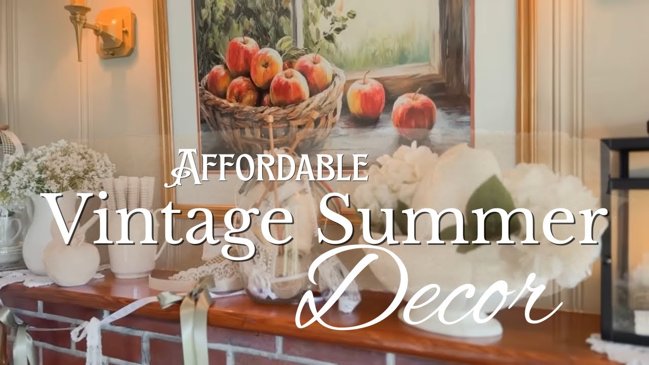 Affordable Vintage Decor Ideas | Summer Decorating with Antique Vintage Finds & Thrifts