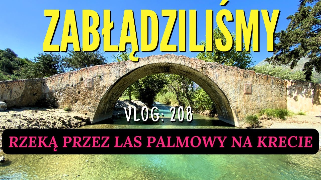 Błądzimy bez planu po KRECIE. Szukamy dzikiego LASU PALMOWEGO. Kurtaliotiko plus Preveli #208