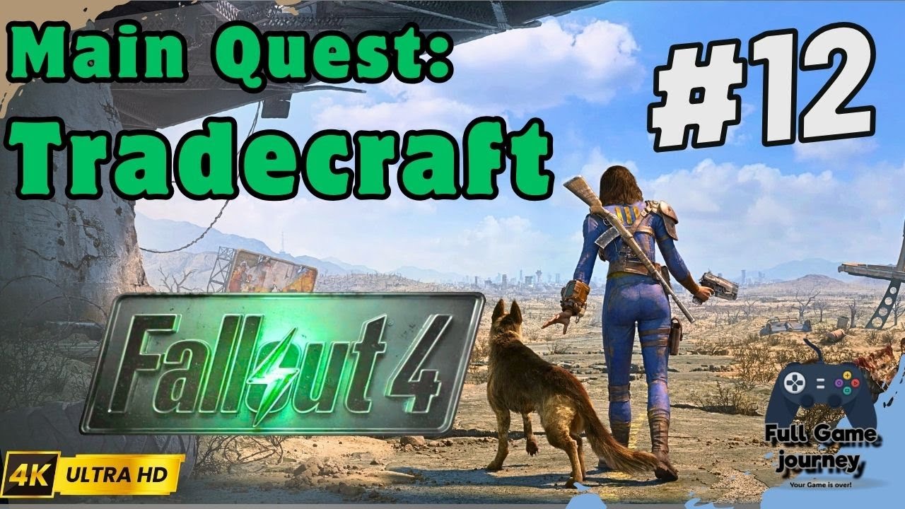Fallout 4 Walkthrough | Railroad Main Quest#12: Tradecraft 🕵️‍♂️ | 4K 60FPS | No Commentary