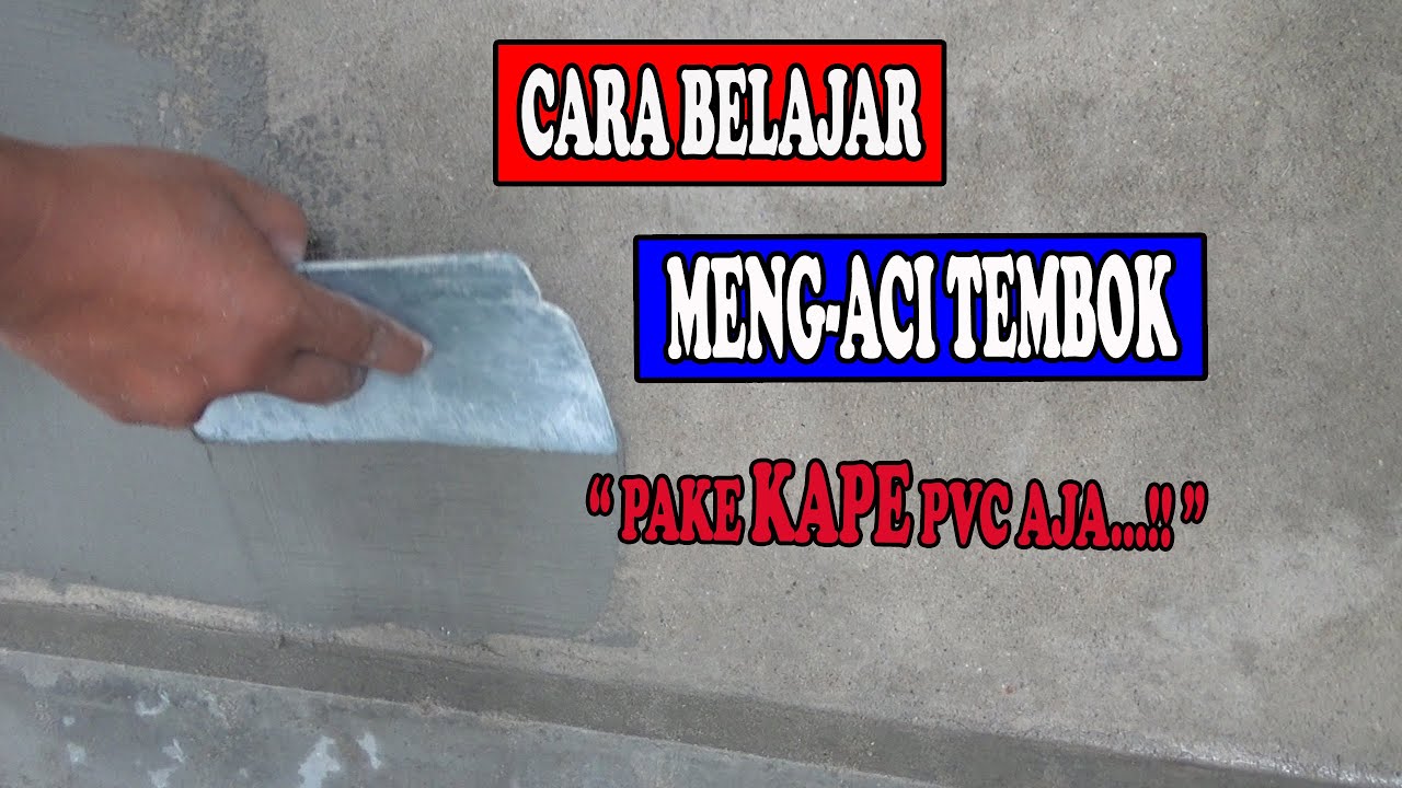 CARA BELAJAR MENGACI TEMBOK UNTUK PEMULA