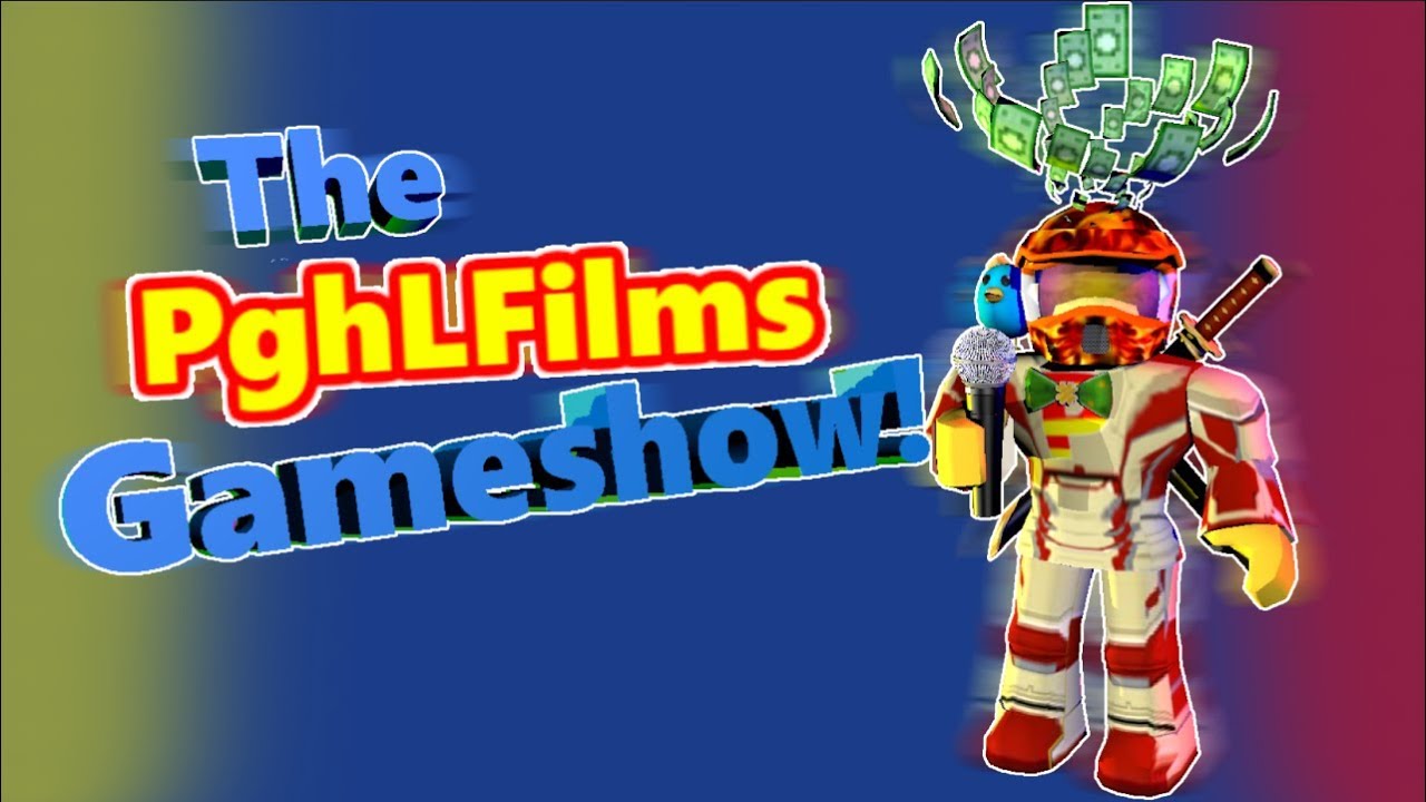 ROBLOX THE PGHLFILMS GAMESHOW!!