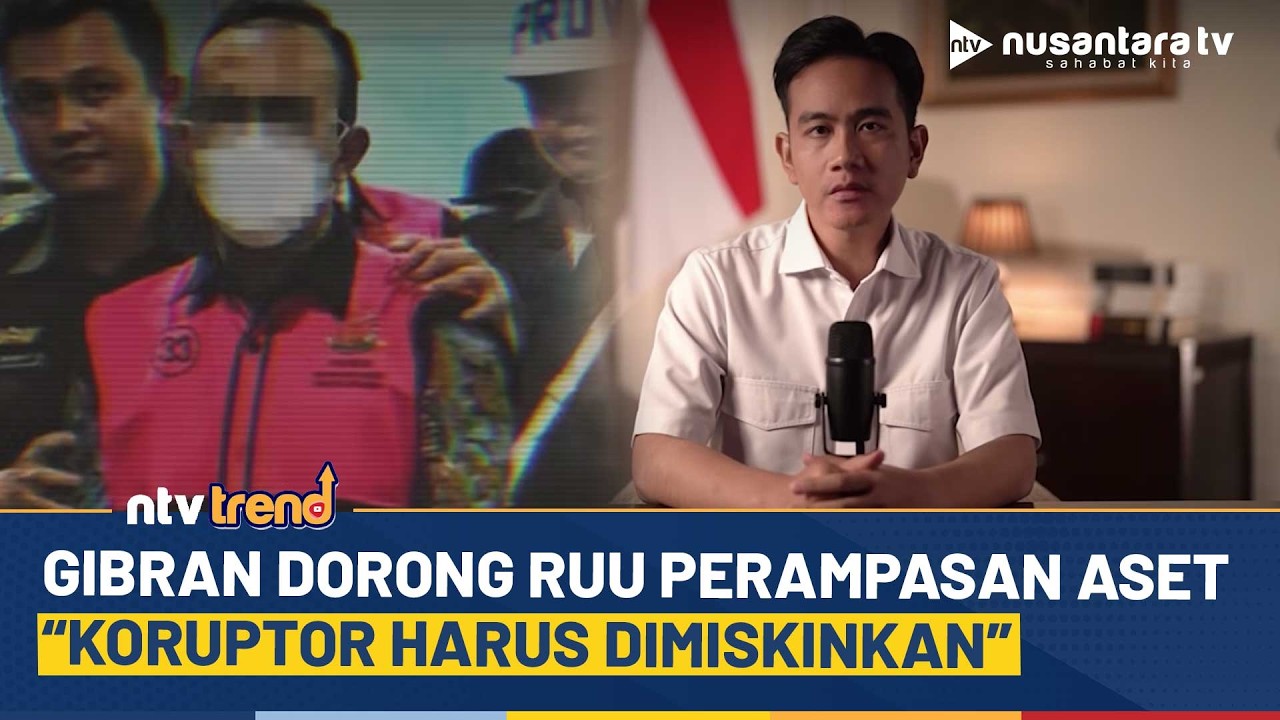 Gibran Dorong RUU Perampasan Aset, Koruptor Harus Dimiskinkan | NTV