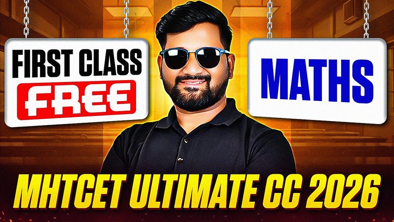 🚨 FREE 1st Class of Maths | MHT-CET Ultimate Crash Course 2026 🔥