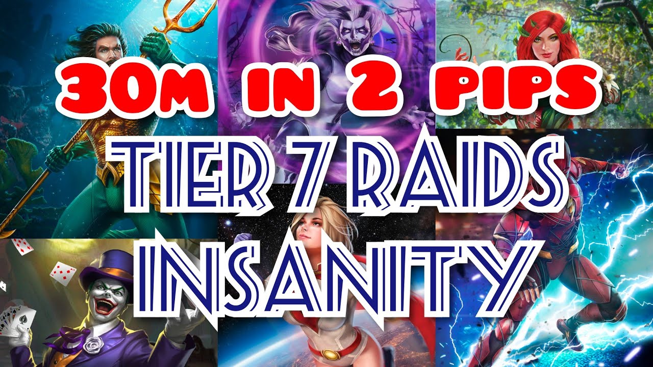 30M IN 2 PIPS TIER 7 RAIDS INSANITY INJUSTICE 2 MOBILE