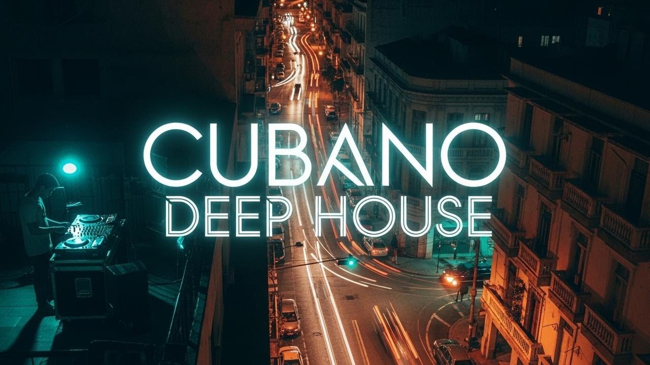 Cubano Deep House 🔥 Premium Afro Latin Midnight Lounge | Deep House