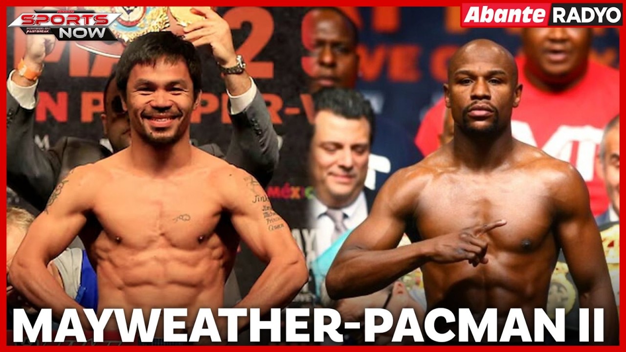 Manny Pacquiao kontra Floyd Mayweather kasado na! | SPORTS NOW