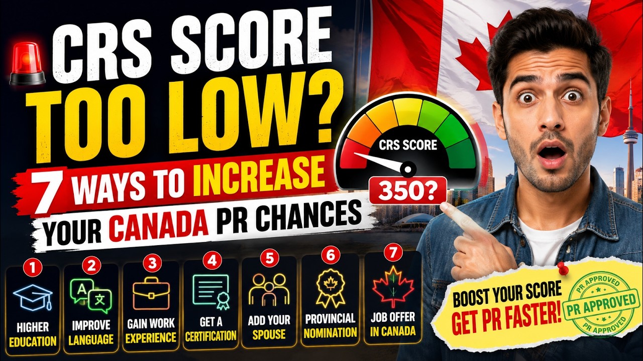 CRS Score Too Low? 7 Ways to Increase Your Canada PR Chances 🇨🇦