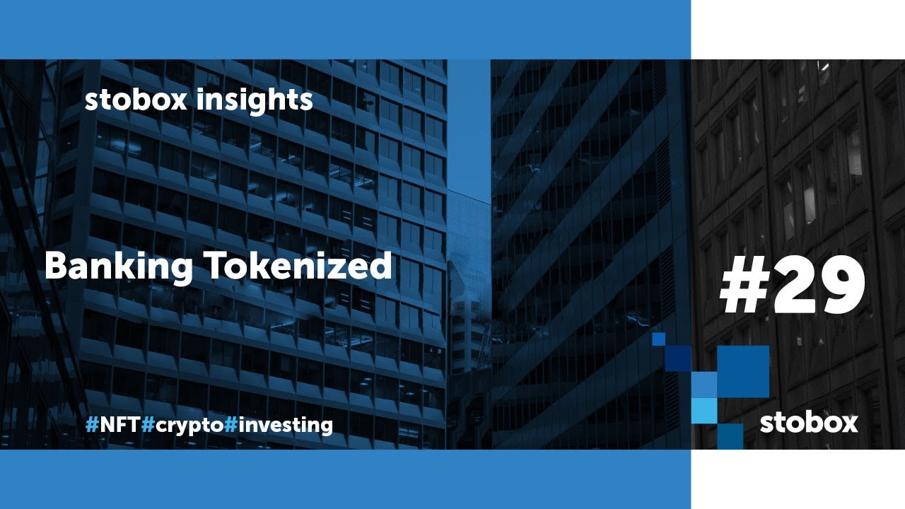 Stobox Insights: How can banks leverage tokenization?
