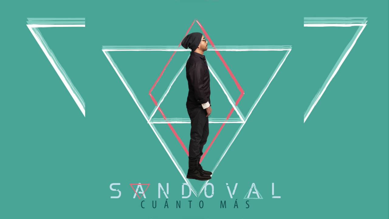 SANDOVAL &ndash; &ldquo;CU&Aacute;NTO M&Aacute;S&rdquo; (AUDIO OFICIAL)
