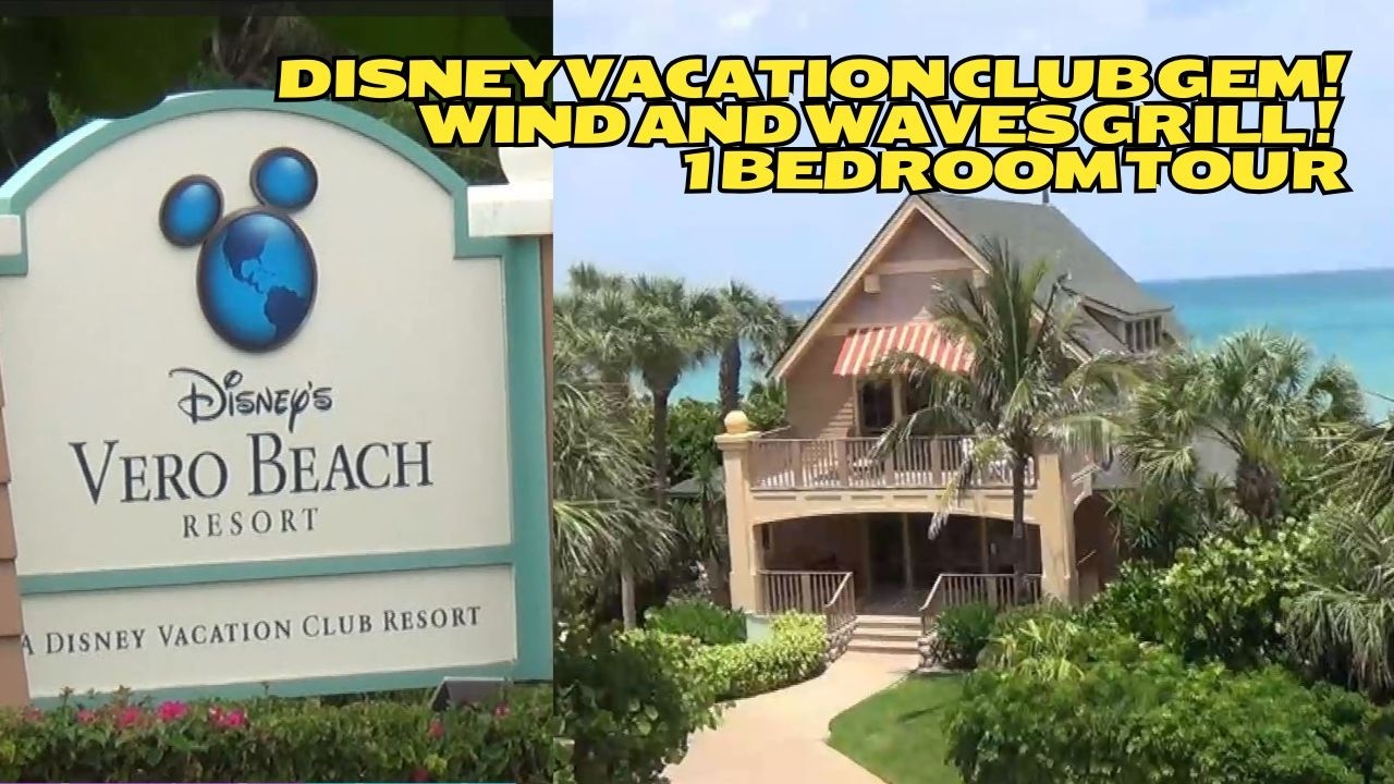 Disney's Vero Beach Resort!  Room 1440! 1 Bedroom Tour! Wind & Waves Grill Dinners!  From 2017!