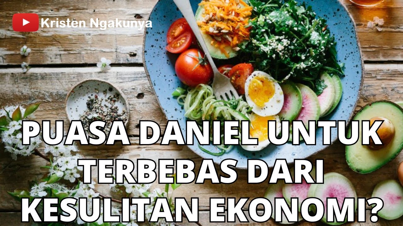 Puasa Daniel Untuk Terbebas Dari Kesulitan Ekonomi?