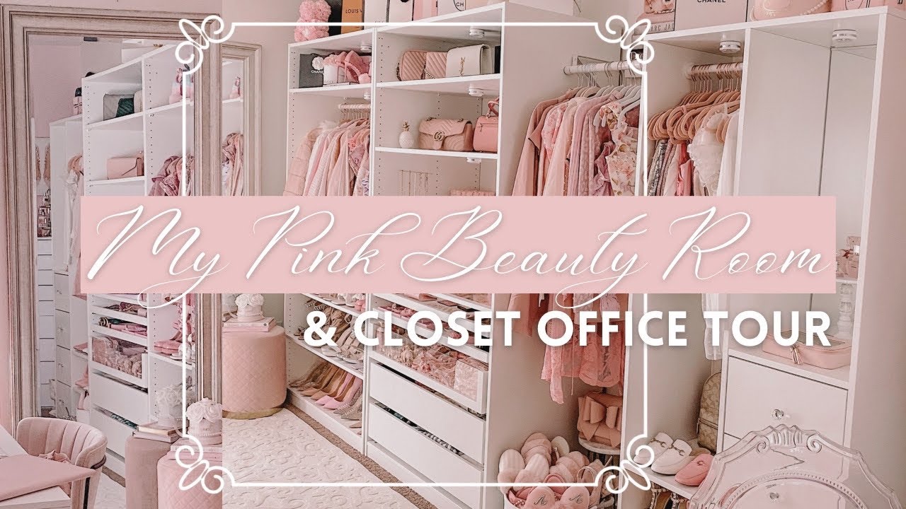 All Pink Beauty Room Tour & Closet/Office - 2021