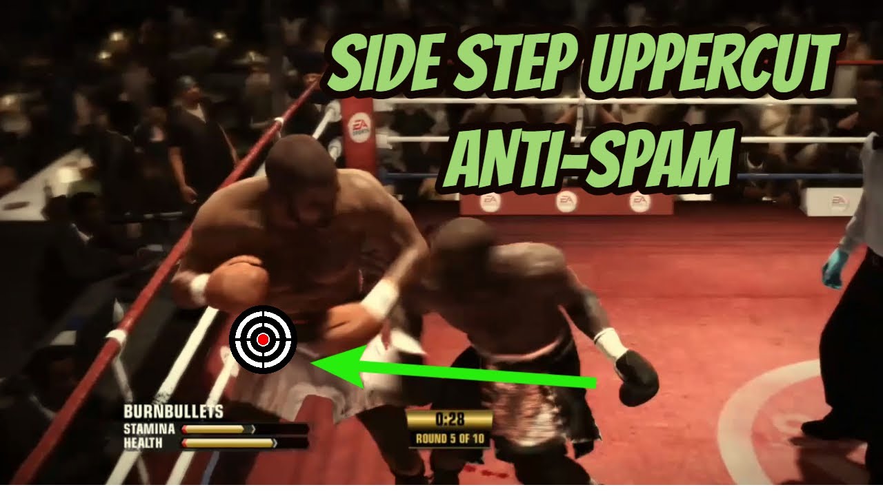 Fight Night Champion Side Step Uppercut Anti-Spam