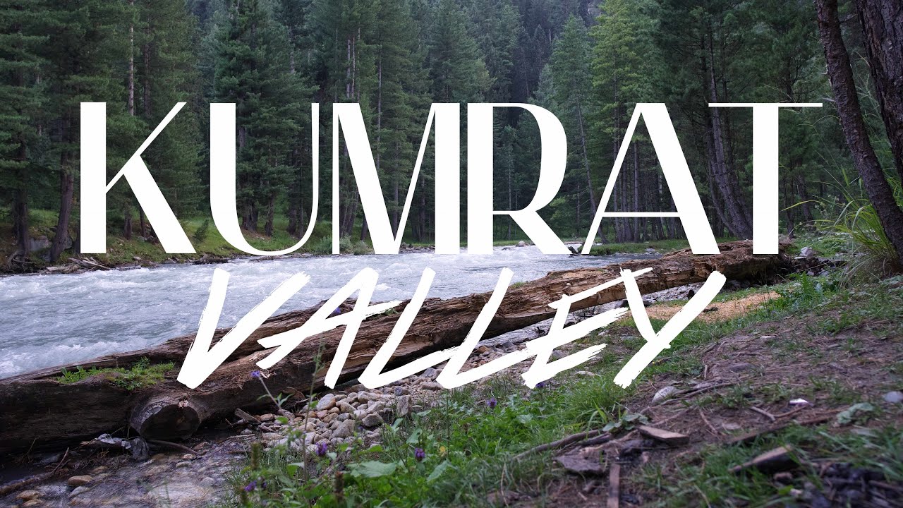 Kumrat Valley - KPK Pakistan