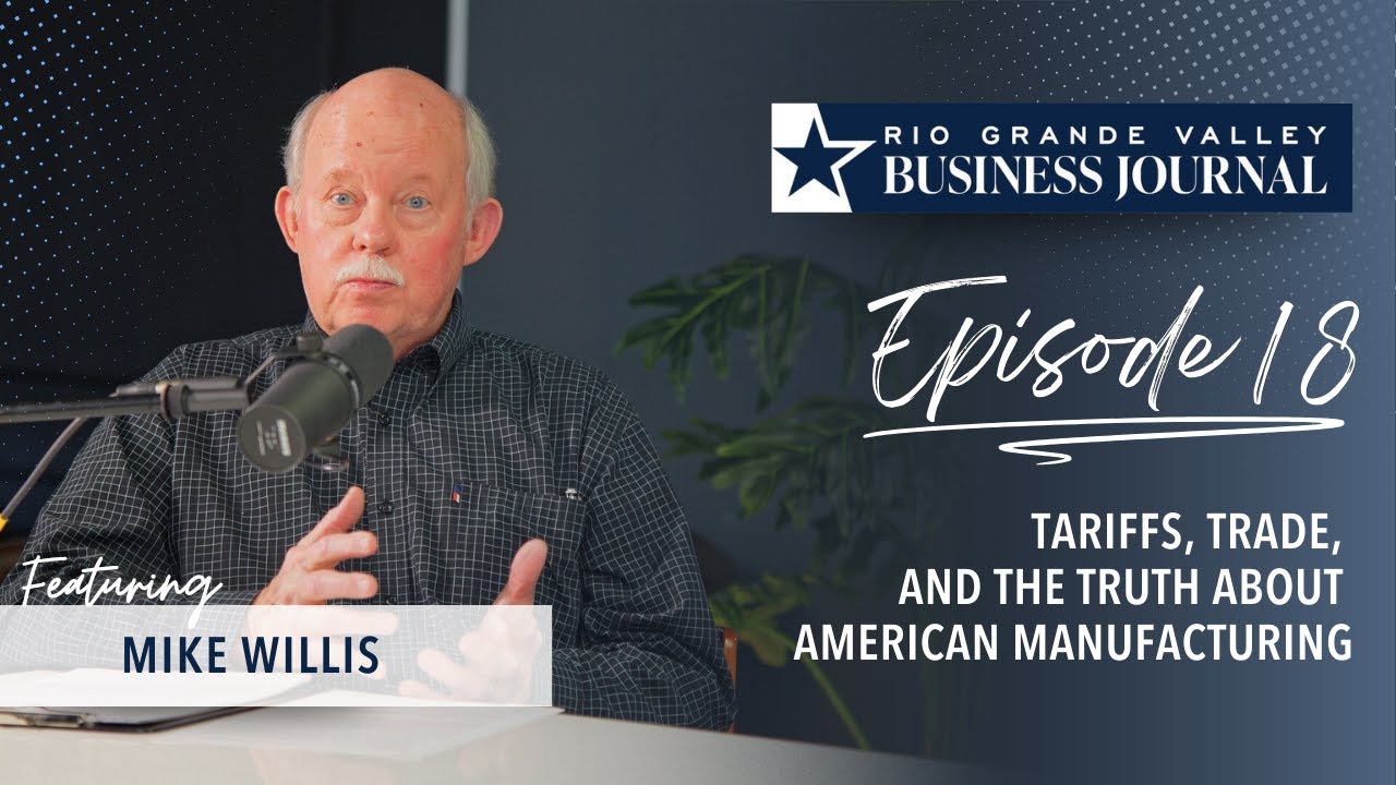 Manufacturing isn’t what it used to be — and neither is the Rio Grande Valley economy.