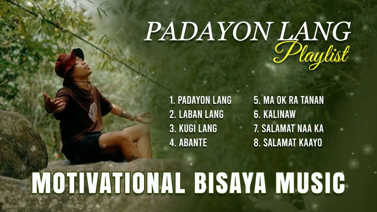 Motivational Bisaya Rap Song Playlist - Edloyd