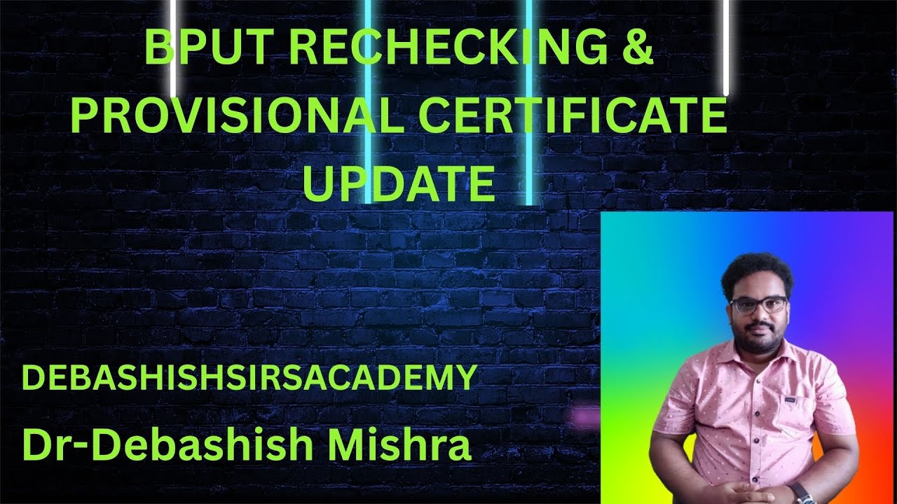 BPUT rechecking and provisional certificate Update.