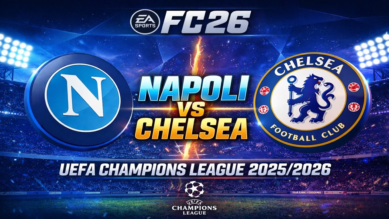 FC 26 - Napoli vs Chelsea | UEFA Champions League 2025/26 Partita