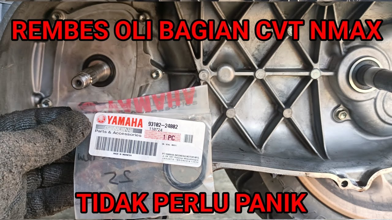 PENYEBAB OLI NETES DARI BAWAH CVT NMAX NEW - UKURAN SEAL AS KRUK NMAX NEW