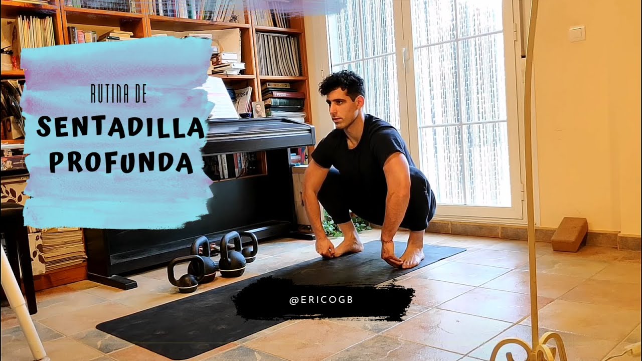 Mejorar la sentadilla profunda | Rutina completa para realizar en casa | Deep Squat Routine