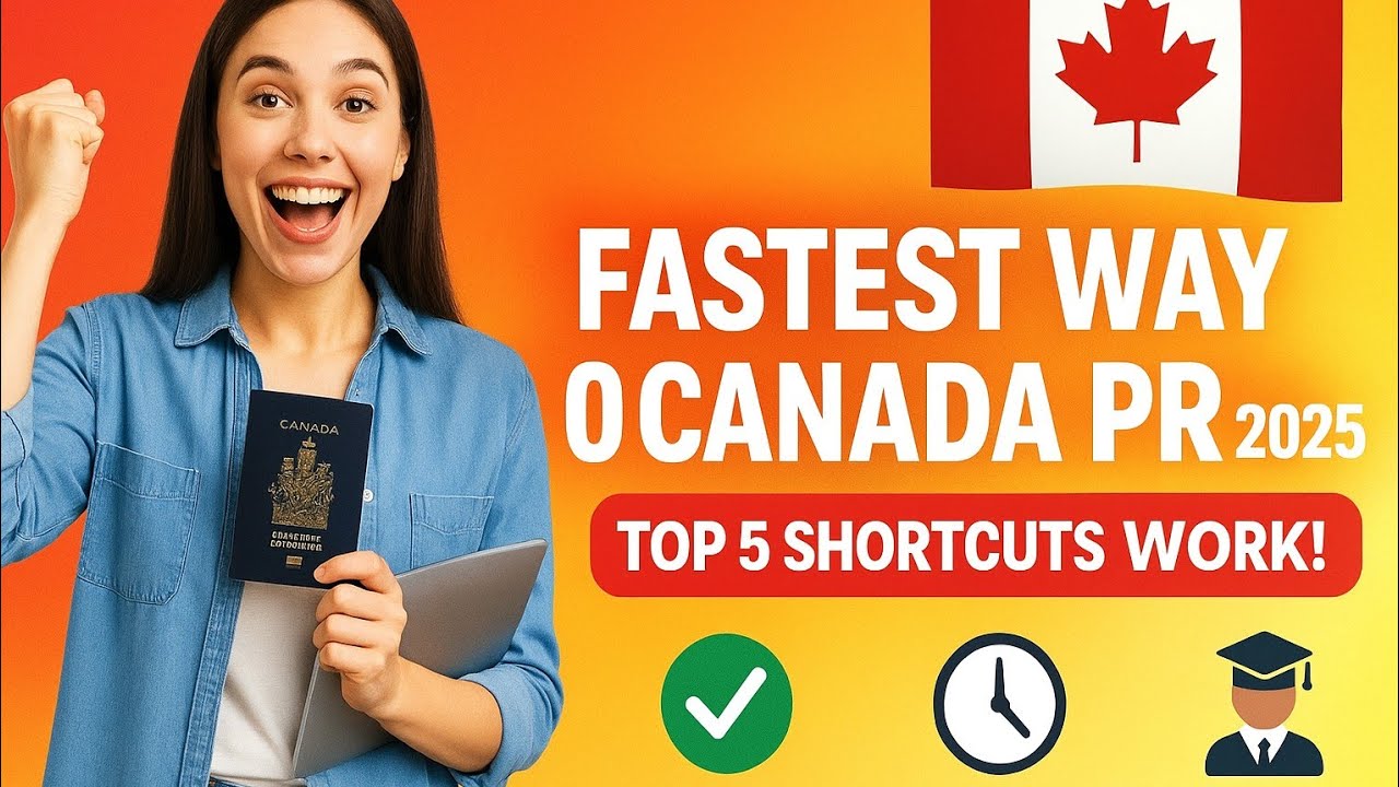 Canada PR 2025: Top 5 Shortcut Pathways (Fastest Options)