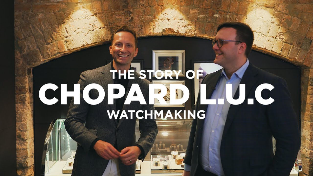 The Story of Chopard L.U.C watchmaking