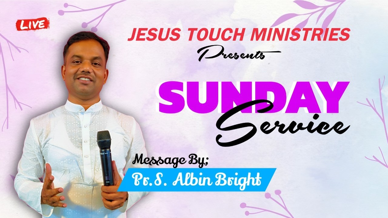 🔴🅛🅘🅥🅔 SUNDAY SERVICE | ஞாயிறு ஆராதனை | 08.03.2026 | இயேசு தொடுகிறார் ஊழியங்கள் | Pr.S.Albin Bright