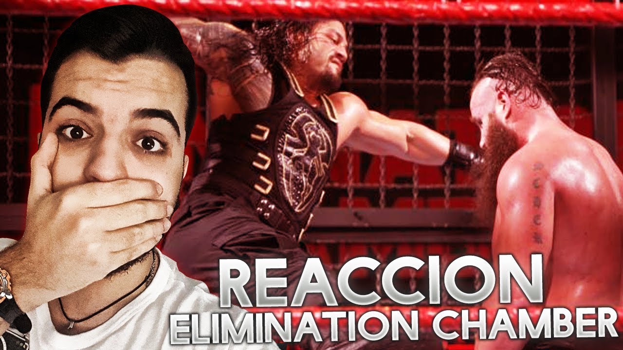 REACCIÓN A ELIMINATION CHAMBER 2018!! *ME VUELVO LOCO*