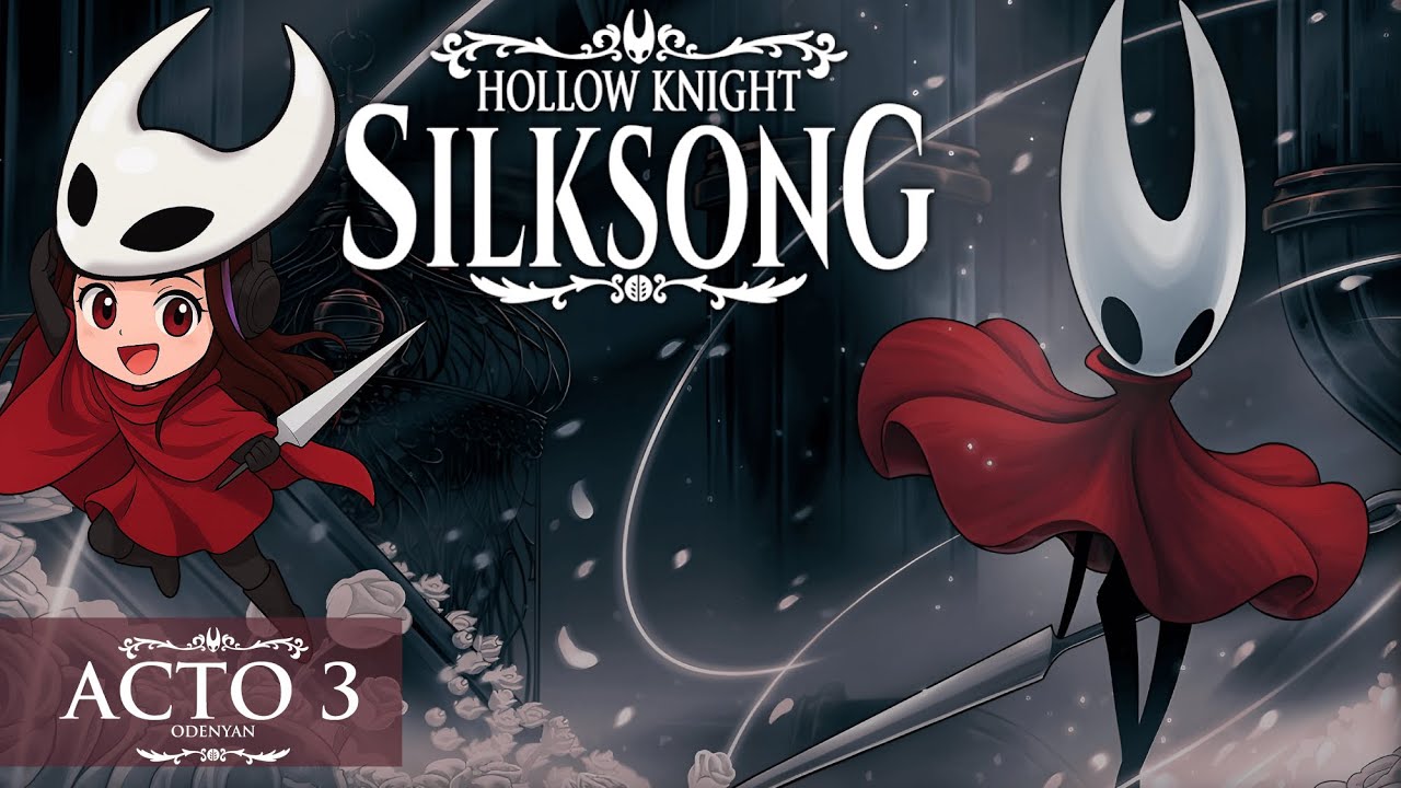 🔔🕸️ Hollow Knight: Silksong | ACTO 3 |  -  Parte 33