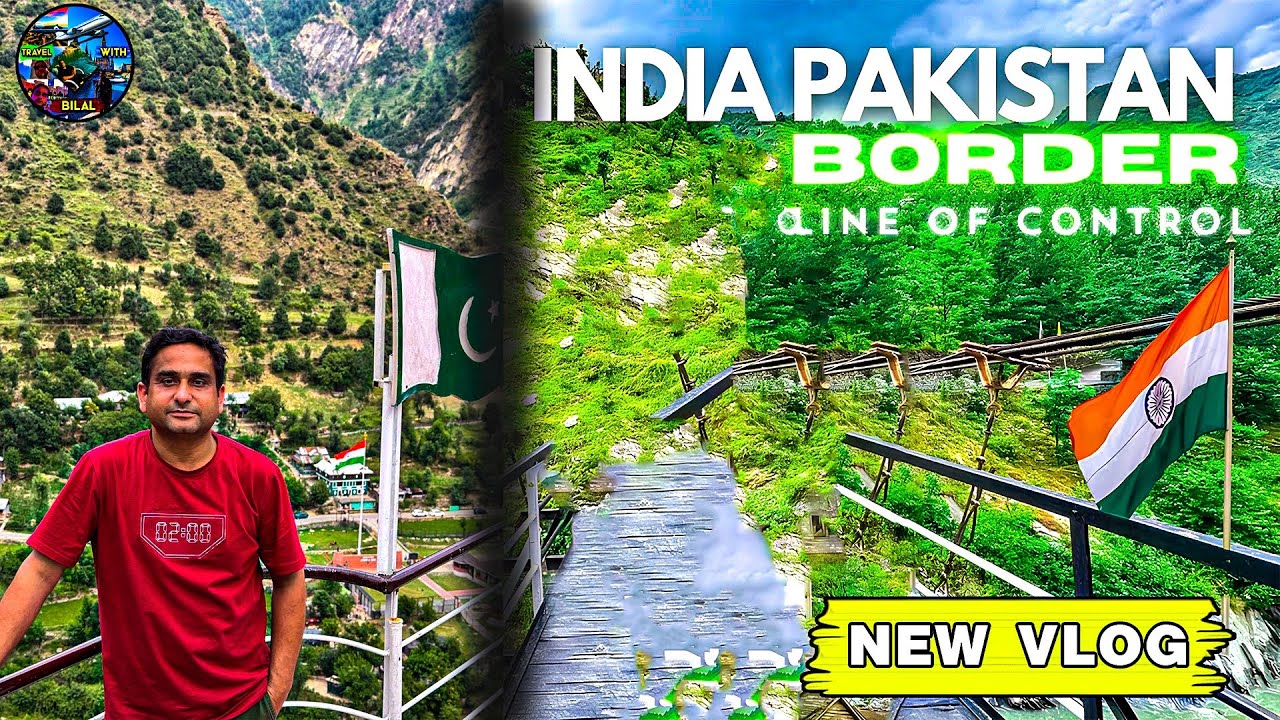 LOC || Line of Control || Travel with Bilal