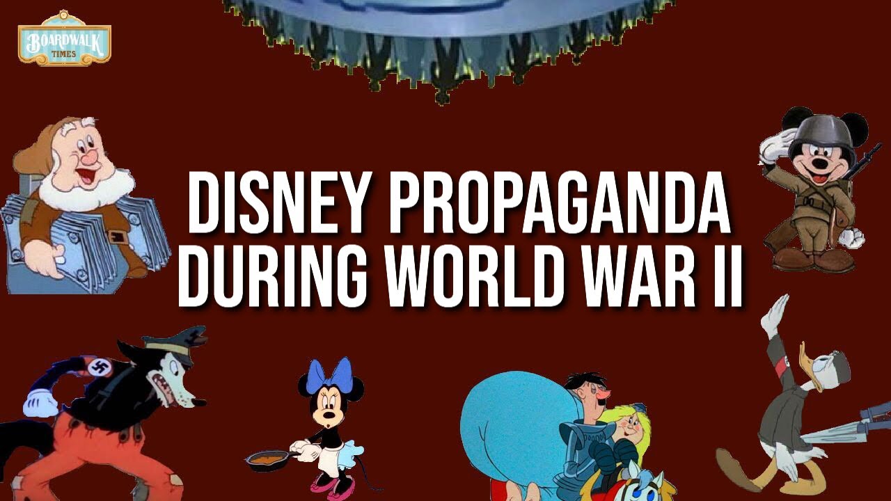 The Walt Disney Company's Propaganda During WWII